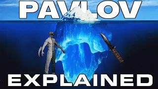 The Pavlov VR Iceberg Explained