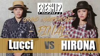 Lucci vs HIRONA | FINAL | GRAND CHAMPION SHIP 2019 | FEMALE SIDE