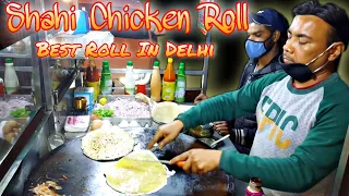Best Rolls in Delhi || Shahi Chicken  Roll || Balco Market, Madhu Vihar , I.P Extension ||