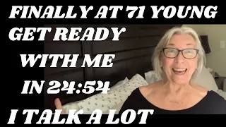 GET READY WITH ME OVER 70 !!!