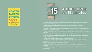 Cómo hablar con cualquiera   por Leil Lowndes Resumen en 15min