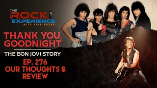Ep. 276 - Bon Jovi Thank you, Goodnight Review Richie Sambora Jon Bon jovi