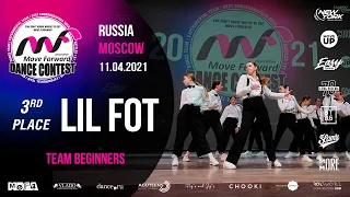 LIL FOT - 3rd place | TEAM BEGINNERS | MOVE FORWARD DANCE CONTEST 2021