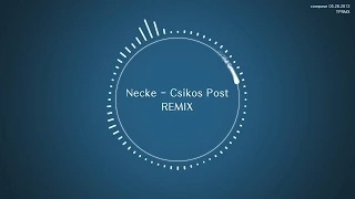 [TPRMX] Hermann Necke - Csikos Post REMIX