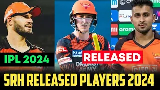 SRH RELEASED PLAYERS 2024 | IPL 2024 SRH RELEASED PLAYERS