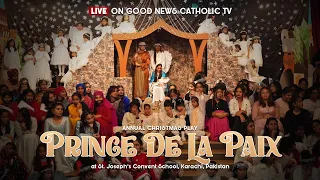 Annual Christmas Play "Prince De La Paix" at St. Joseph's Convent School