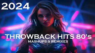 Throwback Hits 80'S Mix 2024 ★ Mashups & Remixes Hits Old School 80'S ★ By THE DIAM'S