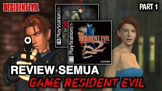 NAMATIN Seluruh Game Resident Evil Jadul PS1!! Ini Baru HORROR!!