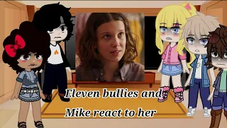 Eleven's bullies and Mike react to Eleven(Stranger Things)