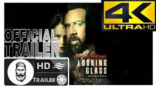 LOOKING GLASS 2018 Official Trailer | Nicolas Cage Thriller & Dramatic Movie Film–FullHD