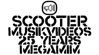 Scooter Music Videos 25 Years Megamix