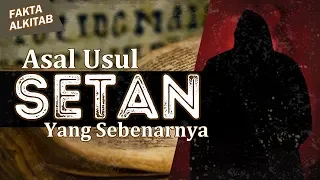 #FaktaAlkitab - Asal Usul Setan Yang Sebenarnya