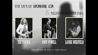 THE MEN OF WISHBONE ASH AND THE NIGHT OF THE GUITARS