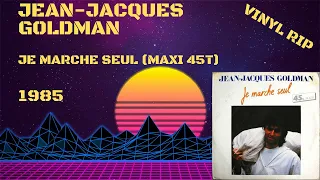 Jean-Jacques Goldman – Je Marche Seul (1985) (Maxi 45T)