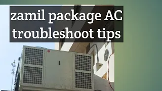 Package AC Troubleshooting Tips /zamil package AC, troubleshoot tips, #airconditioner #ac #HVACAMJAD