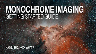 Monochrome Astrophotography: An Introductory Guide