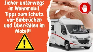 Sicherheit im Wohnmobil Tipps zum Schutz vor Überfällen und Einbrüchen