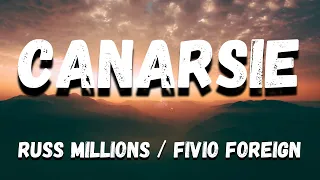 Russ Millions x Fivio Foreign- Canarsie (Lyrics)