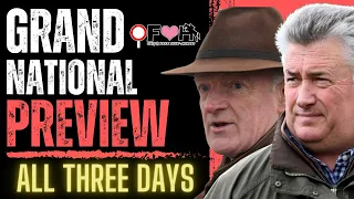 2024 GRAND NATIONAL PREVIEW | 50/1 Grand National Pick & All Three Days | Horse Racing Tips