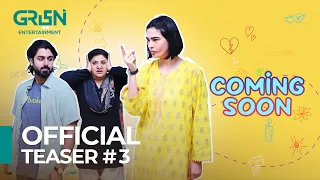 Teaser 3 | Coming Soon | Saheefa Jabbar | Zaviyar Ejaz | Green TV Entertainment