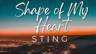 Sting - Shape of My Heart (Lyrics) | Timeless Classic #Sting #ShapeOfMyHeart #Lyrics #ClassicRock