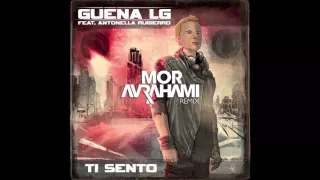 Guéna LG ft. Antonella Ruggiero - Ti Sento (Mor Avrahami Remix)