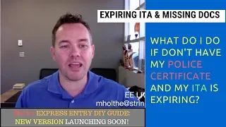EE LIVE Q&A - What to do if your ITA is expiring and you can't get your Police Certificate?