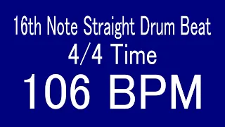 106 BPM 16th Note Straight Drum Beat FOR TRAINING MUSICAL INSTRUMENT / 楽器練習用ドラム　16ビート