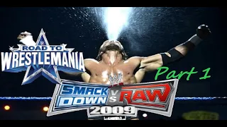 Triple H's Road To Wrestlemania! ( Smackdown vs Raw 2009 ) - Part 1