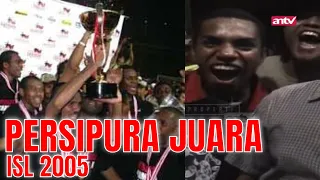 Papua Berpesta Ketika Persipura Juara | Flash Back - ISL 2005