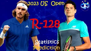 Stefanos Tsitsipas Vs Milos Raonic - 2023 US Open Round of 128 Match Preview