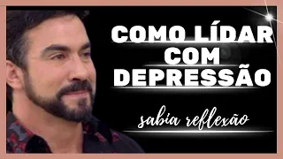 COMO LIDAR COM  CO DEPRESSÃO  BELA REFLEXÃO PADRE FABIO DE MELO