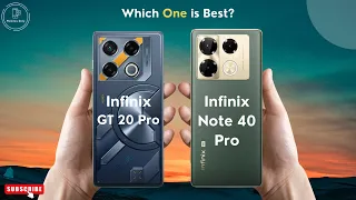 Infinix GT 20 Pro vs Infinix Note 40 Pro