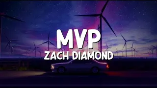 Zach Diamond - MVP (Lyrics)