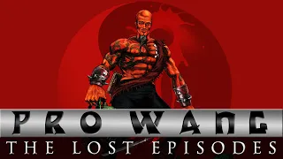 Pro Wang: The Lost Episodes