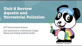 Unit 8 APES Aquatic and Terrestrial Pollution Review - AP Environmental Science