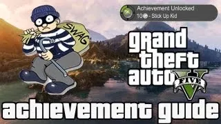 GTA V - Stick Up Kid Achievement/Trophy Guide (Grand Theft Auto Online)