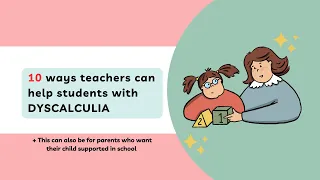 10 ways TEACHERS can help STUDENTS with dyscalculia
