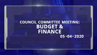 05/04/20 Council Budget and Finance Committee