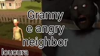 jogando Angry neighbor e Granny, loucura kkkk