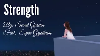 ❤Strength❤ by: Secret Garden🌷 feat. Espen Grjotheim) || with English subtitles