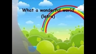 WHAT A WONDERFUL WORLD canción con letra lyrics para coro infantil primaria niños