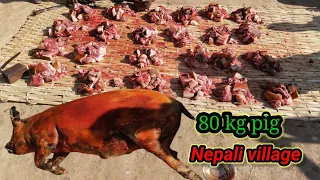Nepali village life/pig cutting/pig meat/fishing man