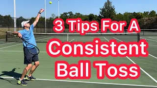 3 Tips For A More Consistent Ball Toss (Tennis Serve Practice)