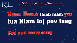 Vam Huas thiab Niam yau tua Niam loj pov tseg 6/9/2020