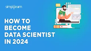 🔥 How To Become Data Scientist In 2024 | Data Scientist Career Roadmap 2024 | Simplilearn