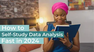 How to Self-study Data Analysis Fast in 2024 (With Chat GPT)