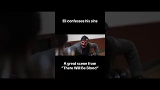 great scene from “There Will Be Blood“ movie scene with Eli confessing his sins #shorts