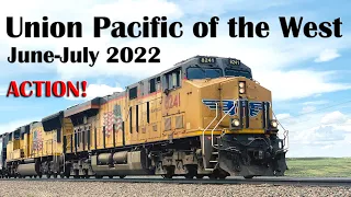 June-July 2022 Union Pacific of the West, UP Big Boy-class 4-8-8-4 4014, UP Freight Trains