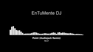 Nice7 - Point (Audiojack Remix)